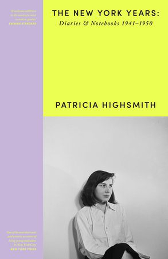 Patricia Highsmith: Her Diaries and Notebooks - The New York Years, 1941–1950 (ebok) av Patricia Highsmith