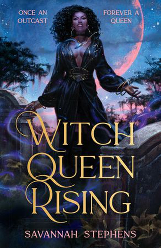 Witch Queen Rising - A dark and decadent paranormal fantasy debut, perfect for fans of Anne Rice and THE ORIGINALS, new for 2026! (ebok) av Savannah Stephens
