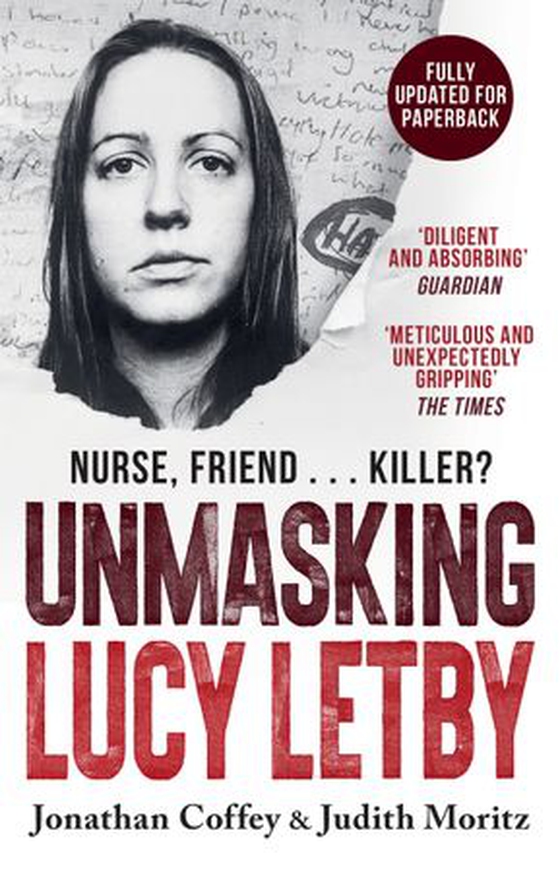 Unmasking Lucy Letby - Nurse, friend . . . killer? – ‘Diligent and absorbing’ Guardian (ebok) av Jonathan Coffey