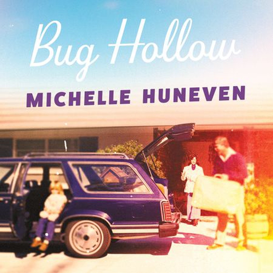 Bug Hollow - A gorgeous story of a complicated, loving family for fans of Ann Patchett and Anne Tyler (lydbok) av Michelle Huneven