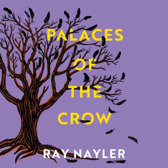 Palaces of the Crow - A speculative historical thriller from the Hugo and Locus Award winner (lydbok) av Ray Nayler