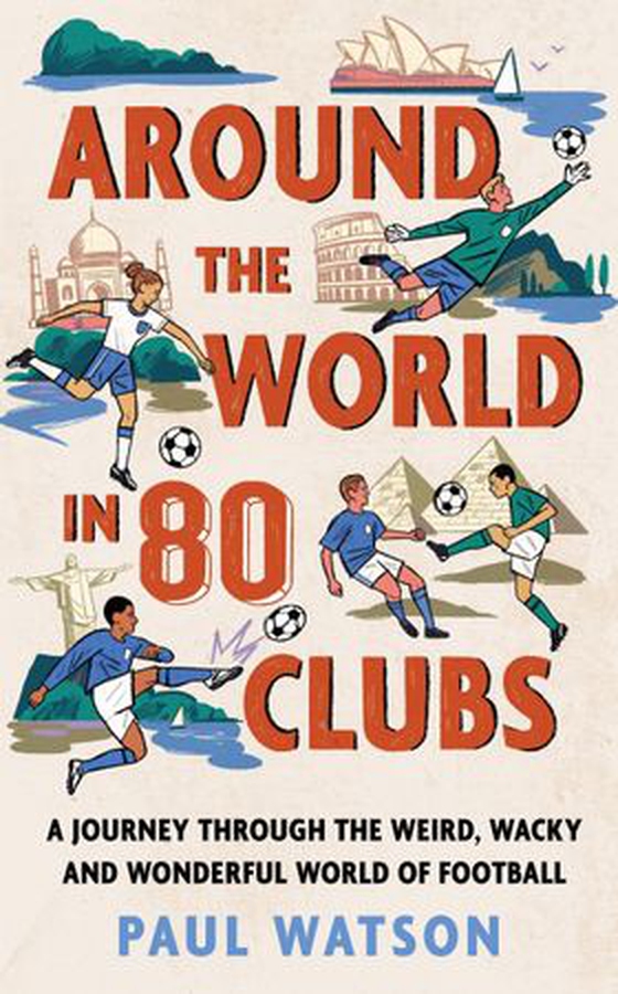 Around the World in 80 Clubs