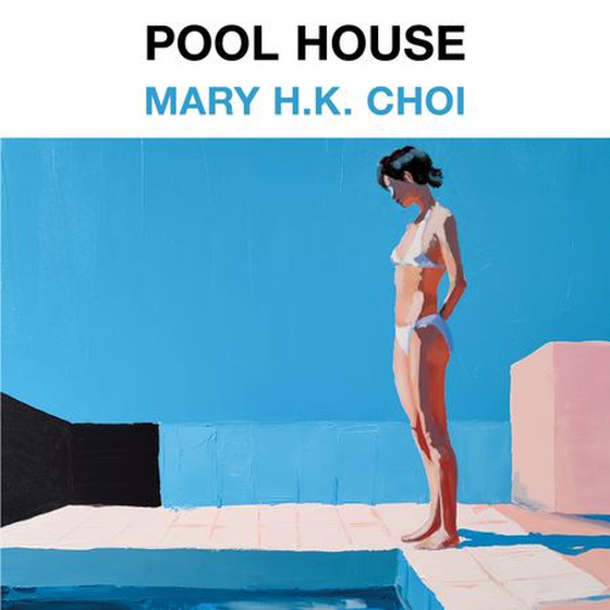 Pool House (lydbok) av Mary H.K. Choi