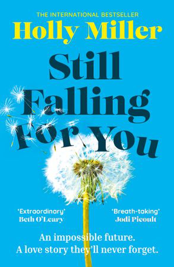 Still Falling For You - A stunning high-concept love story from the bestselling author of The Sight of You (ebok) av Holly Miller