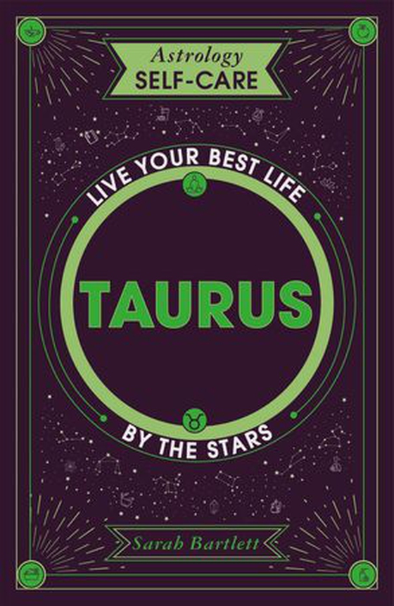 Astrology Self-Care: Taurus - Live your best life by the stars (ebok) av Sarah Bartlett