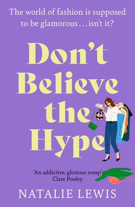 Don't Believe the Hype - A totally laugh out loud and addictive page-turner (ebok) av Natalie Lewis
