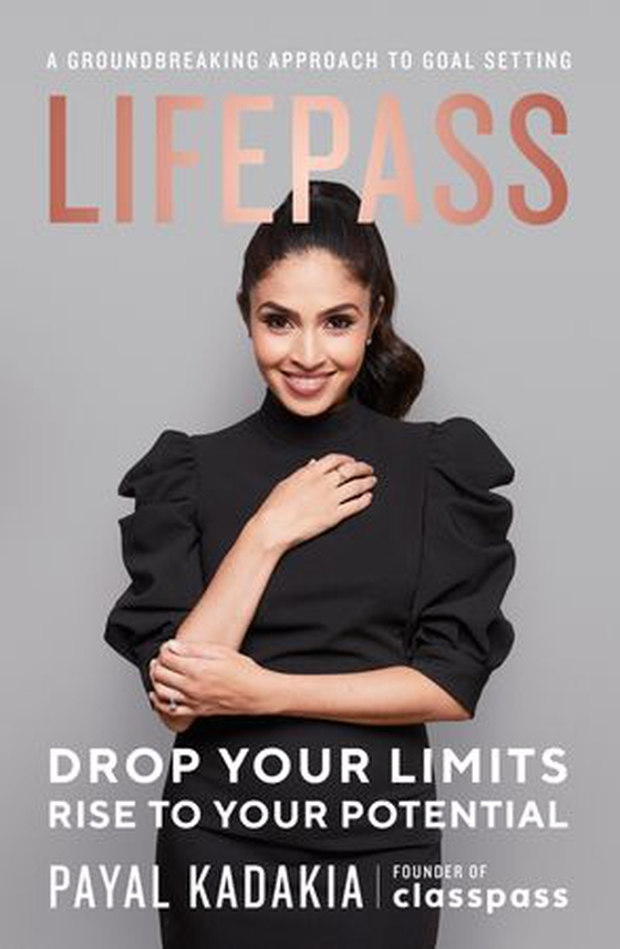 LifePass - A Groundbreaking Approach to Goal Setting (ebok) av Payal Kadakia