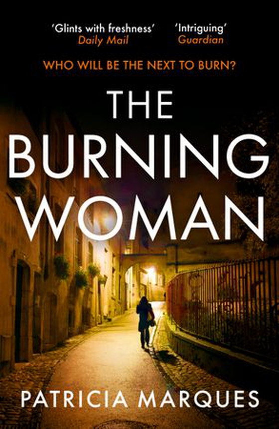 The Burning Woman - A blood-tingling serial-killer crime thriller for summer 2025 (ebok) av Patricia Marques