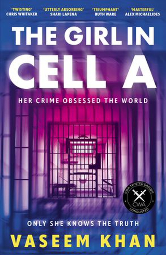 The Girl In Cell A - 'the twist will floor you' says i newspaper, now shortlisted for the CWA Gold Dagger (ebok) av Vaseem Khan