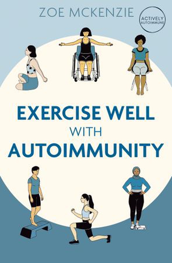 Exercise Well With Autoimmunity (ebok) av Zoe Mckenzie