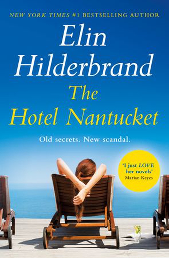 The Hotel Nantucket - The perfect escapist summer read from the #1 bestseller and author of THE PERFECT COUPLE, now a major Netflix series (ebok) av Elin Hilderbrand