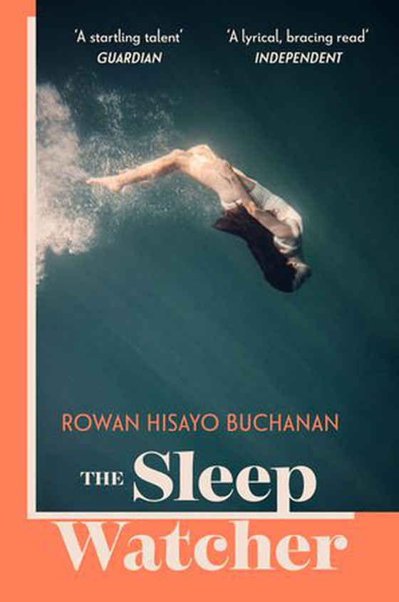 The Sleep Watcher - The luminous new novel from Costa-shortlisted author Rowan Hisayo Buchanan (ebok) av Rowan Hisayo Buchanan