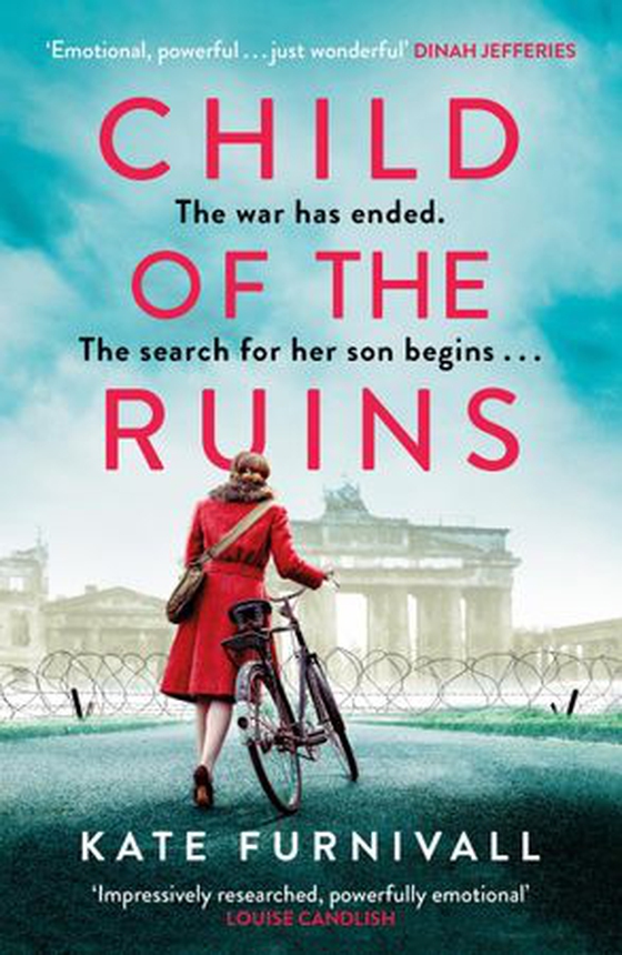 Child of the Ruins - a gripping, heart-breaking and unforgettable World War Two historical thriller (ebok) av Kate Furnivall