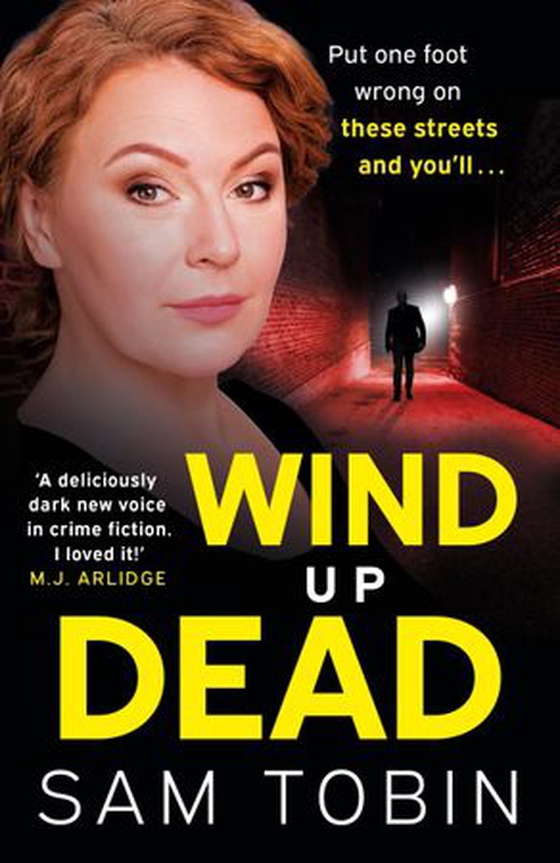 Wind Up Dead - the next gripping instalment in the action-packed gangland thriller series (ebok) av Sam Tobin