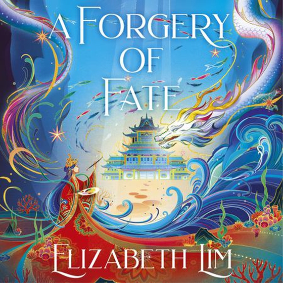 A Forgery of Fate - the New York Times bestselling romantic fantasy standalone (lydbok) av Elizabeth Lim