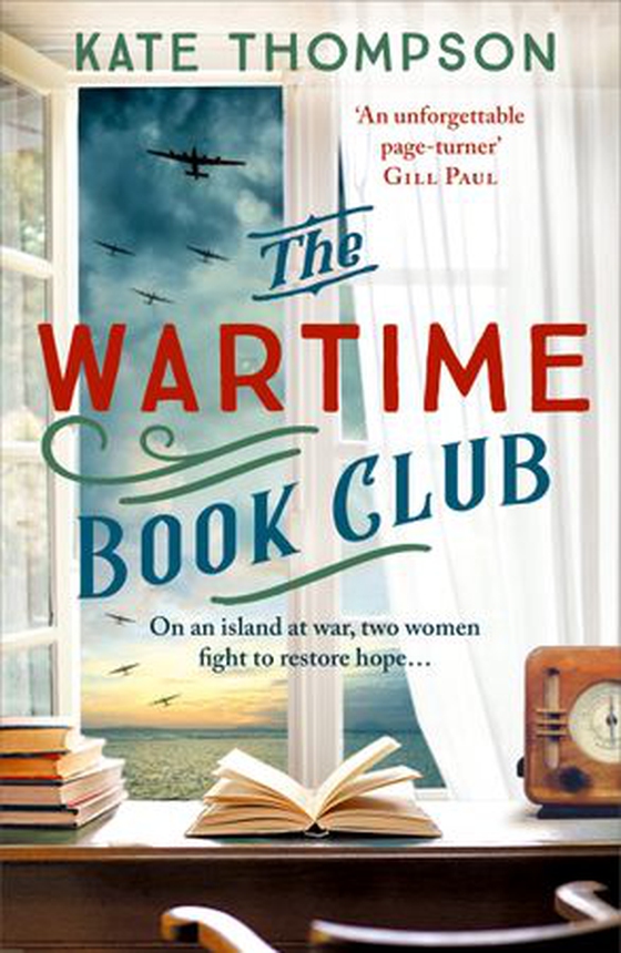 The Wartime Book Club - a gripping and heart-warming new story of love, bravery and resistance in WW2, inspired by a true story (ebok) av Kate Thompson