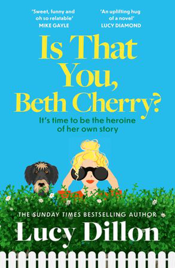 Is That You, Beth Cherry? - Curl up with a warm, funny, feel-good story from Sunday Times besteller Lucy Dillon (ebok) av Lucy Dillon