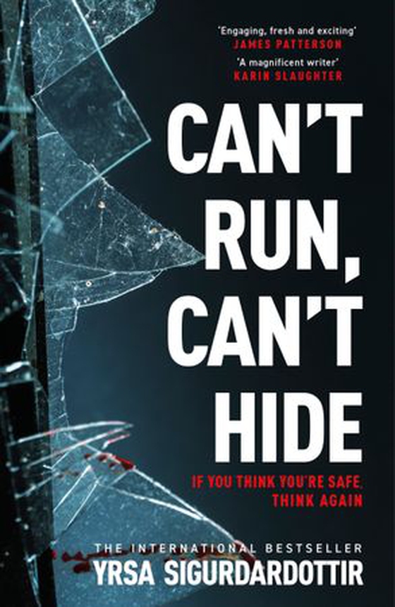 Can't run, can't hide - The gripping and terrifying new novel for fans of Stephen King (ebok) av Yrsa Sigurðardóttir