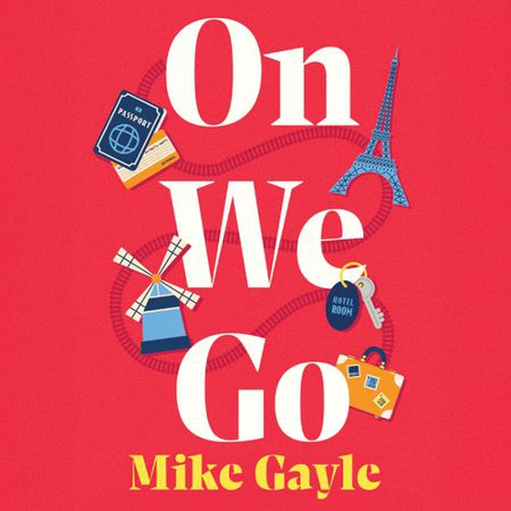On We Go - The hilarious and heartwarming new family drama from Sunday Times bestseller Mike Gayle (lydbok) av Mike Gayle
