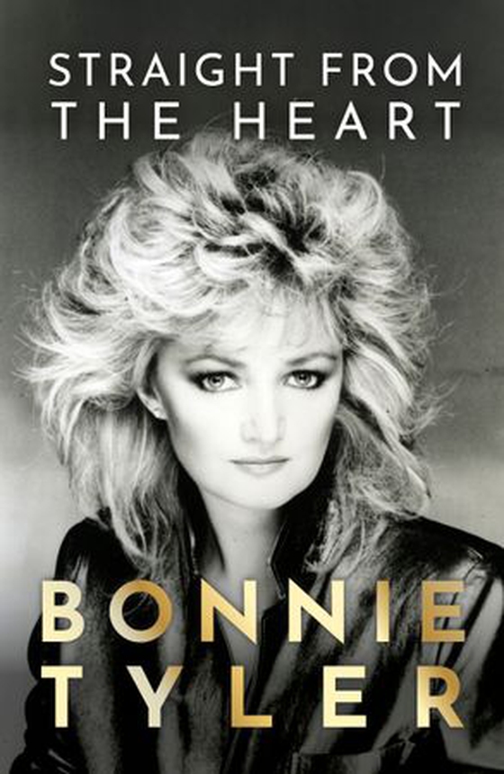 Straight from the Heart - BONNIE TYLER'S AUTOBIOGRAPHY (ebok) av Bonnie Tyler