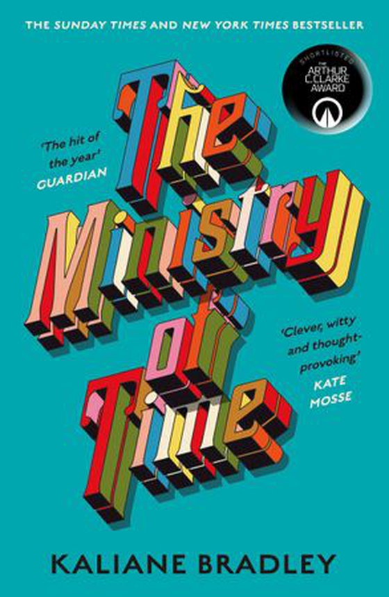 The Ministry of Time - The romantic, sci-fi, comedic, literary, genre-defying bestseller (ebok) av Kaliane Bradley