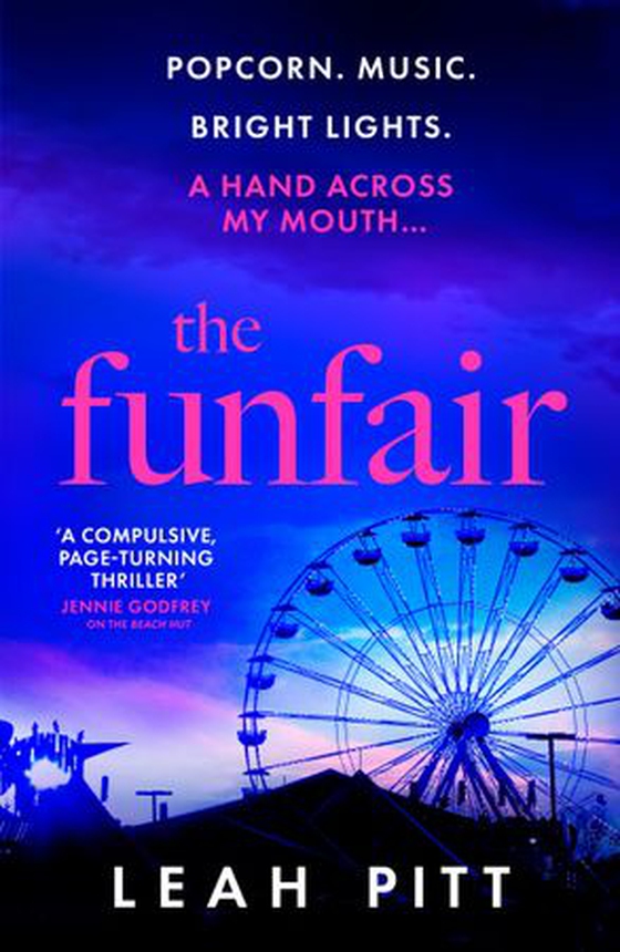 The Funfair - An edge of your seat psychological thriller with a twist that will leave you breathless (ebok) av Leah Pitt