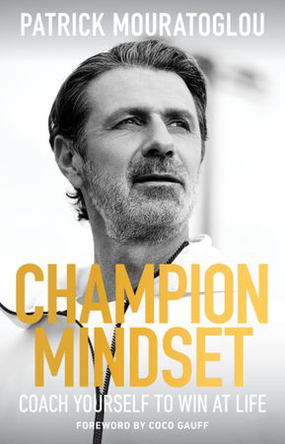 Champion Mindset - Coach Yourself to Win at Life with a Foreword by tennis champion Coco Gauff (ebok) av Patrick Mouratoglou