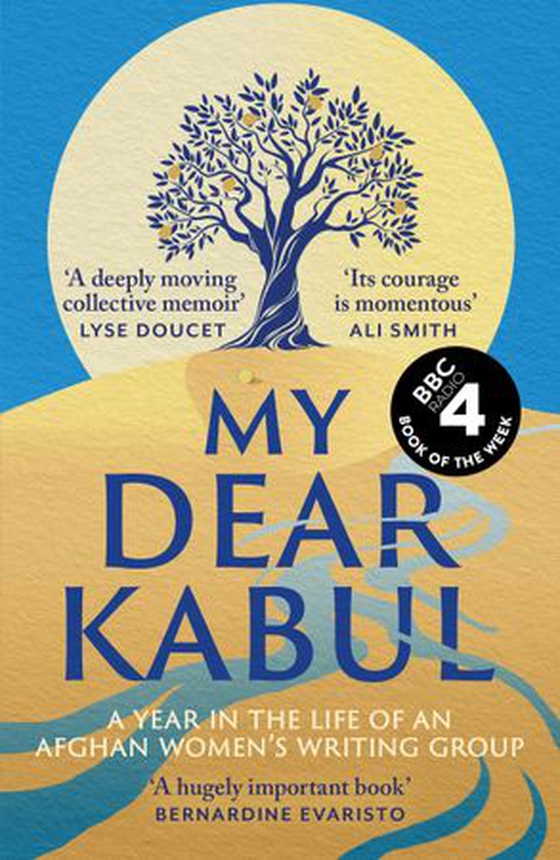 My Dear Kabul - The extraordinary diary of an Afghan women's writing group during the fall of Kabul,  as heard on R4's Book of the Week (ebok) av Untold Narratives CIC