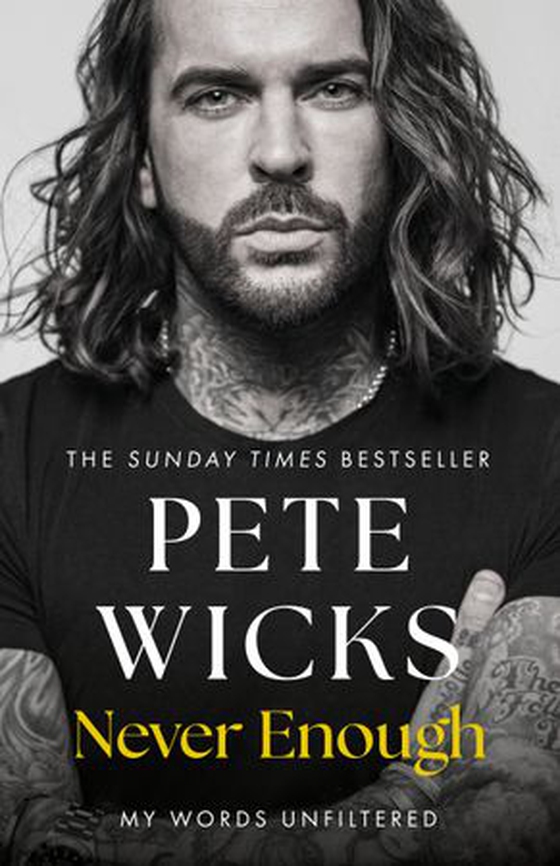 Never Enough - The original, surprising autobiography by the TOWIE and Strictly star (ebok) av Pete Wicks