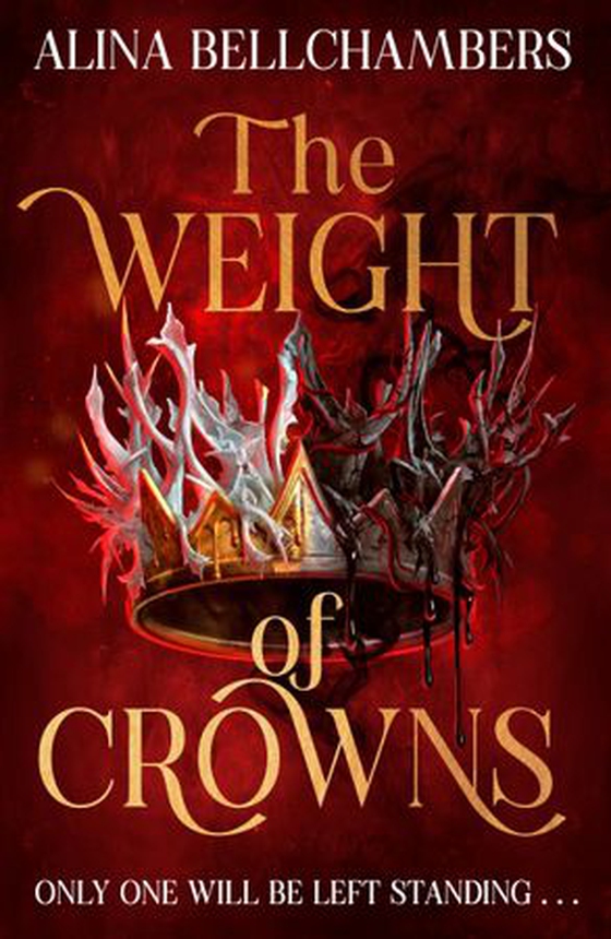 The Weight of Crowns - the heart-pounding epic conclusion to the romantic fantasy duology (ebok) av Alina Bellchambers