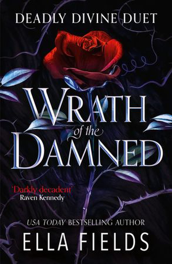 Wrath of the Damned - The spicy sequel to Nectar of the Wicked, an enemies-to-lovers and marriage of convenience dark fantasy romance! (ebok) av Ella Fields
