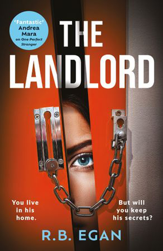 The Landlord - A totally gripping psychological thriller that will have you on the edge of your seat (ebok) av R.B. Egan