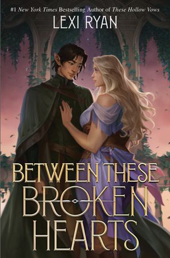 Between These Broken Hearts - the HIGHLY anticipated sequel to the enemies-to-lovers romantasy from a bestselling author (ebok) av Lexi Ryan