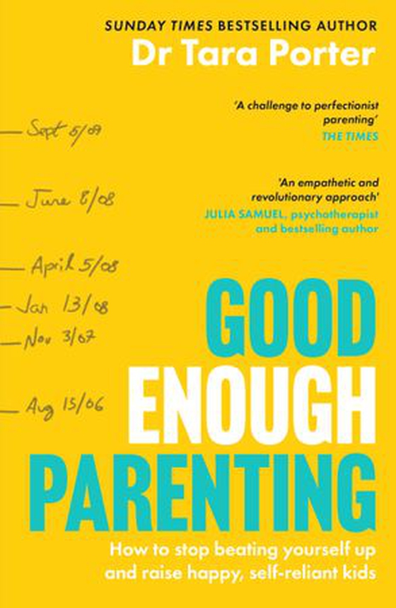 Good Enough - 2025’s must-have guide to parenting, by the Sunday Times bestselling expert author (ebok) av Dr Tara Porter