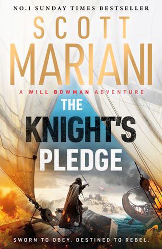 The knight's pledge - A new epic historical adventure novel in the Will Bowman saga, from the Sunday Times number one bestselling author of the Ben Hope series (ebok) av Scott Mariani