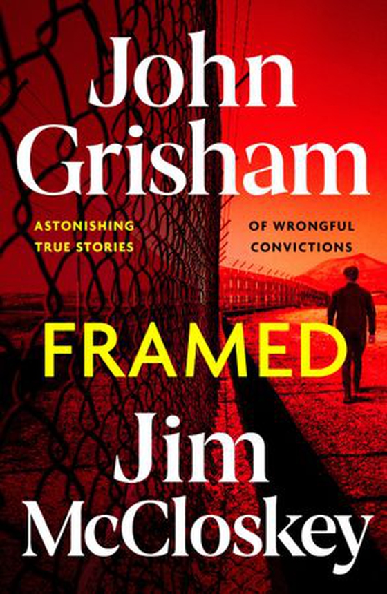FRAMED - John Grisham's Astonishing True Crime Stories of Wrongful Convictions (ebok) av John Grisham
