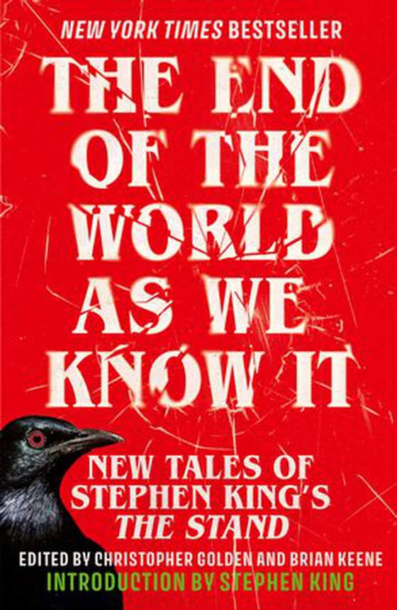 The End of the World as We Know It - The instant New York Times bestseller (Aug 2025): New Tales of Stephen King’s The Stand (ebok) av Christopher Golden and Brian Keene