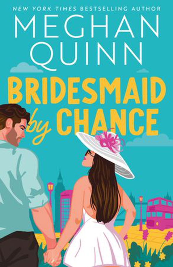 Bridesmaid By Chance - A spicy, steamy, hilarious marriage-of-convenience romcom from the bestselling author, perfect for your sexy romance fix for 2025 (ebok) av Meghan Quinn