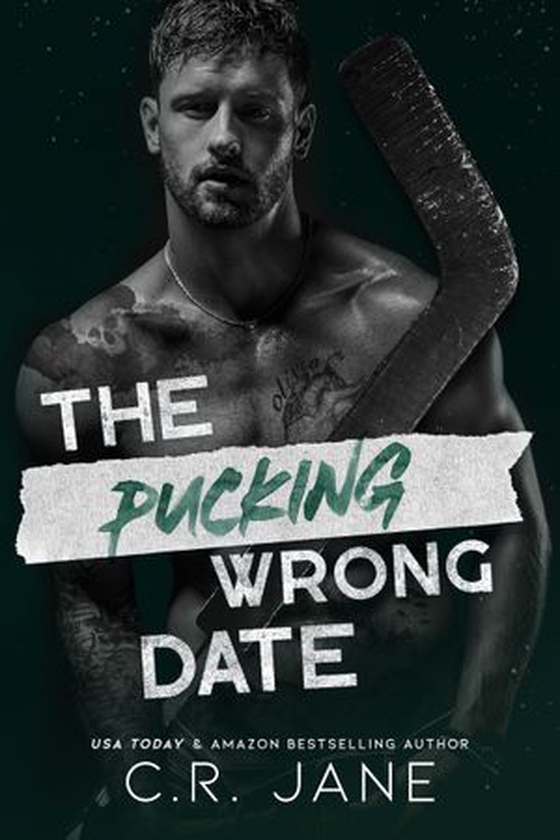 The Pucking Wrong Date (ebok) av C. R. Jane