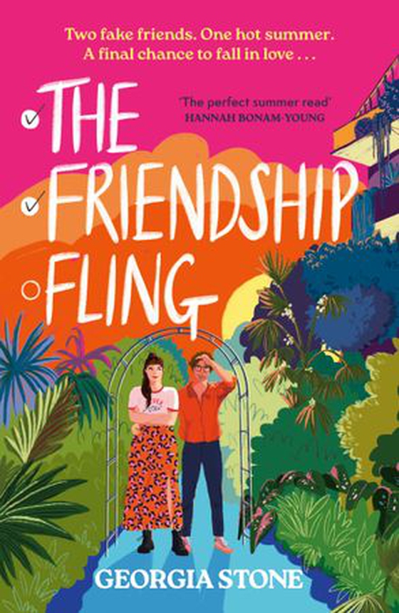 The Friendship Fling - the hilarious new grumpy-sunshine, friends-to-lovers romantic comedy - your favourite new romcom voice for 2025 (ebok) av Georgia Stone