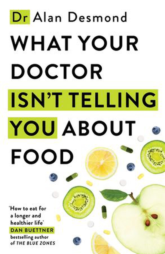What Your Doctor Isn't Telling You About Food