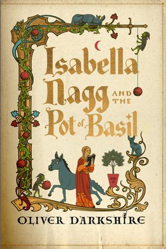 Isabella Nagg and the Pot of Basil - A delightfully witty cosy fantasy for lovers of Pratchett (ebok) av Oliver Darkshire