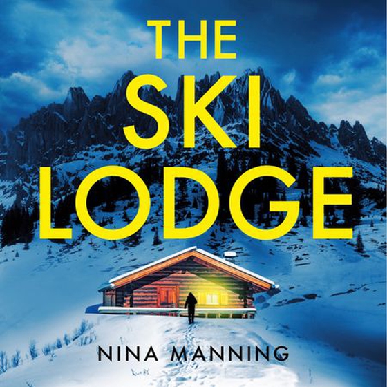 The ski lodge (lydbok) av Nina Manning