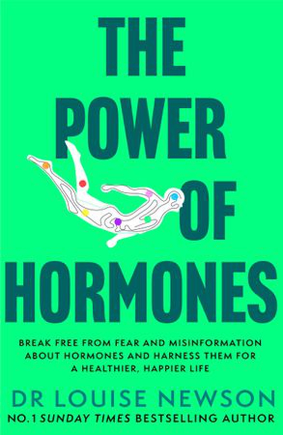 The Power of Hormones - Break free from fear and misinformation about hormones and harness them for a healthier, happier life (ebok) av Dr Louise Newson