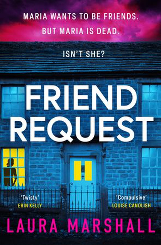 Friend Request - The utterly addictive psychological thriller with a twist you won't see coming! (ebok) av Laura Marshall