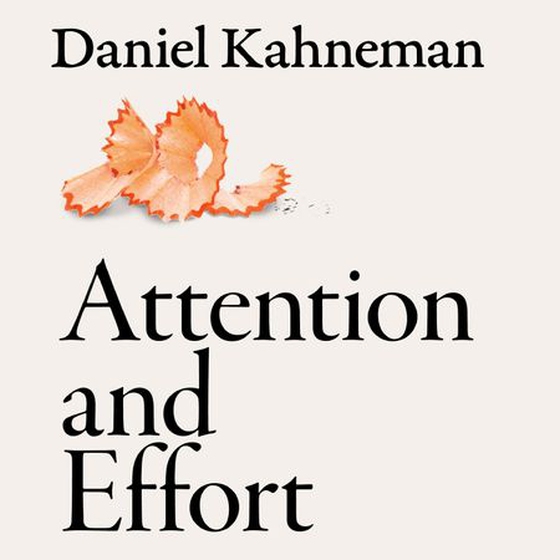 Attention and Effort