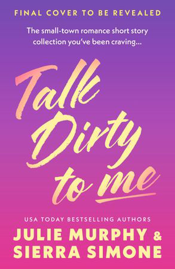 Talk Dirty to Me