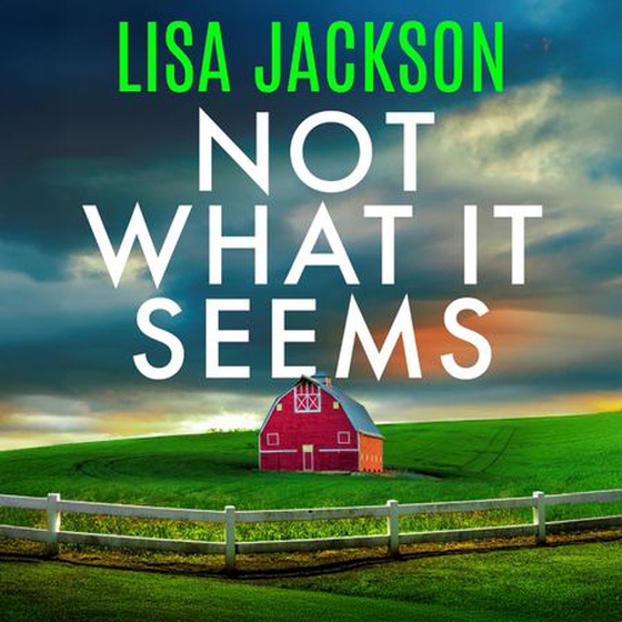 Not What It Seems - The newest utterly absorbing crime thriller from multi-million-copy bestselling author (lydbok) av Lisa Jackson