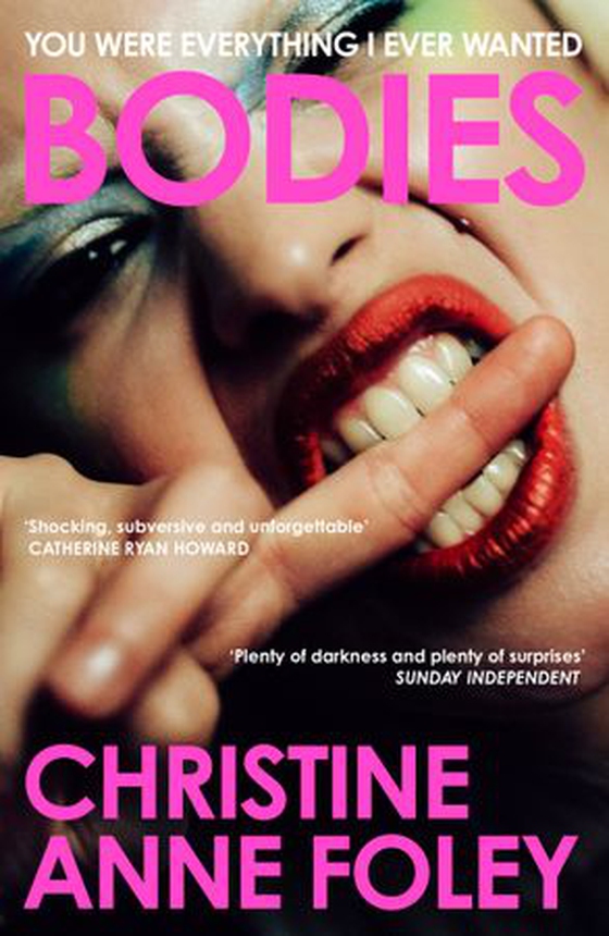 Bodies - The dark and subversive debut to read this summer (ebok) av Christine Anne Foley