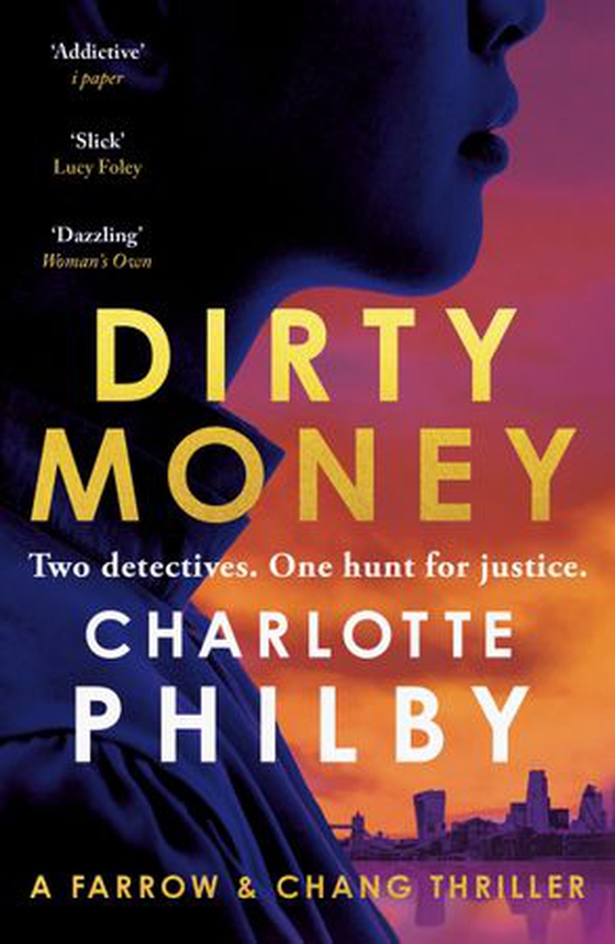 Dirty Money - 'Instantly gripping and great fun from beginning to end' Bella Mackie (ebok) av Charlotte Philby